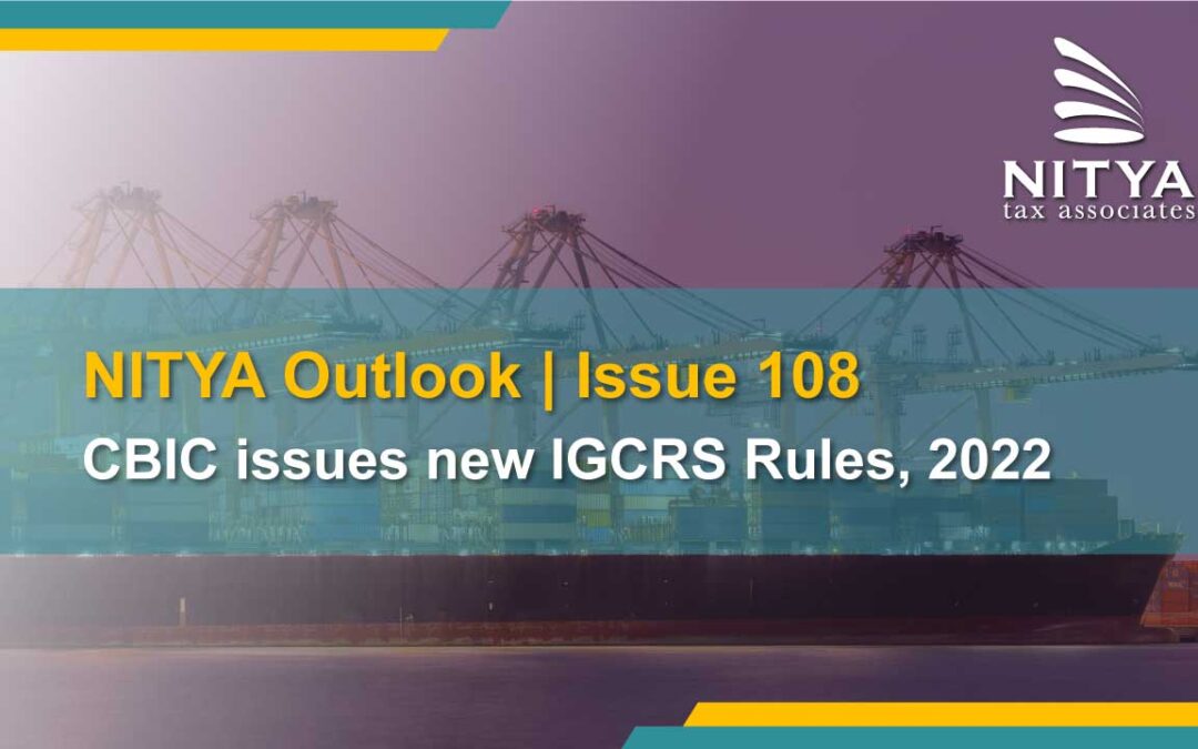 CBIC issues new IGCRS Rules, 2022