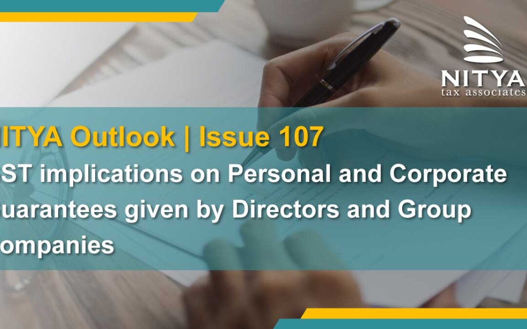GST implications on Personal and Corporate Guarantees given by Directors and Group Companies