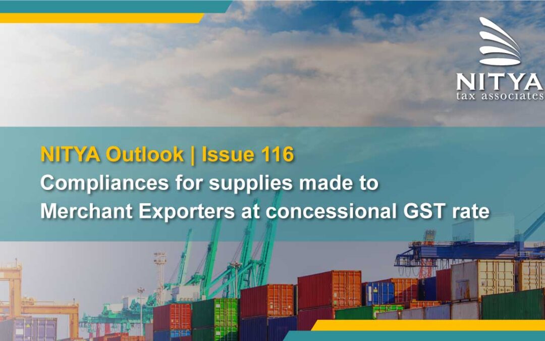 Compliances for supplies made to Merchant Exporters at concessional GST rate
